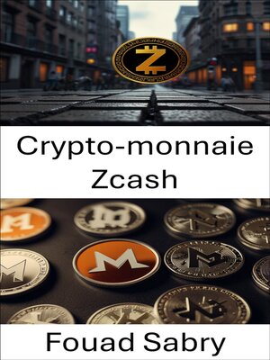 cover image of Crypto-monnaie Zcash